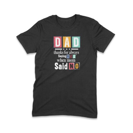 dad said yes